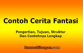 More images for soal tentang cerita fantasi » Contoh Cerita Fantasi Pengertian Tujuan Dan Contohnya