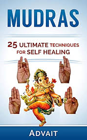 Matthewkenneycuisine happy to announce that mudra express, the casual cousin to @mudraplantbased,. Mudras 25 Ultimate Techniques For Self Healing Mudra Healing Book 2 Kindle Edition By Advait Health Fitness Dieting Kindle Ebooks Amazon Com
