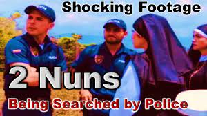 2 nuns being searched by police video sauce