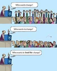 Following are the inspiring quotes about change and funny change quotes with images. Change Management Business Improvement Culture Change Management Business Leadership Leadership Development