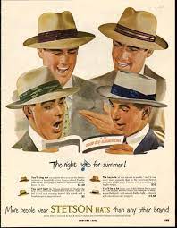 These Ads Remind Me Of The Kind I Saw So Often In The Stacks Of National Geographic Magazines That Were At My Gra Vintage Clothing Men Hats Vintage Vintage Men