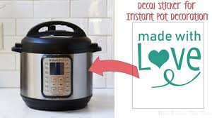 1 out of 5 stars with 1 ratings. Instant Pot Decal Stickers Made With Love Cooker Kitchen Appliances Glossy Turquoise Walmart Com Walmart Com