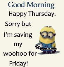 Here are a few funny thursday quotes in regards to thursday that you may very well relate with, have a ton of fun and appreciate perusing 03.05.2020 · our cool and funny thursday quotes filled with positivity and humor will help you prepare for friday and get into the spirit of a delightful weekend. Thursday Jokes