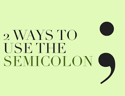 Check spelling or type a new query. Semicolon The 2 Ways To Use A