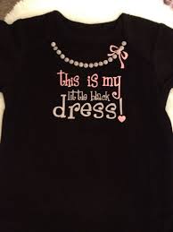 This Is My Little Black Dress Onesie Size 12 By Missphiesbowtique 12 50 Black Little Black Dress Daughter Of God