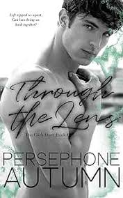 Through the Lens (Click Duet #1) (Bay Area Duet Series) See more