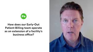 How does our Early-Out Patient Billing team operate as an extension of a  facility's business office?