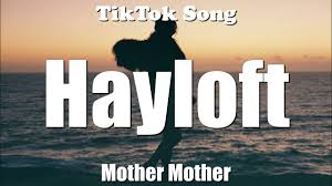 Check spelling or type a new query. Mother Mother Hayloft It Started With The Hayloft Lyrics Tiktok Song Youtube