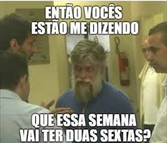 Possíveis alterações serão avaliadas amanhã. Luiz Henrique Auf Twitter Eu Ouvi Um Amem Feriado Sextou