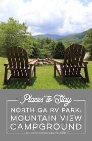 Maybe you would like to learn more about one of these? Looking For An Rv Park Nestled In The Blue Ridge Mountains Of Northern Georgia Check Out Mountain View Campgrou Rv Parks Camping Park Rv Parks And Campgrounds