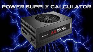 Please enter all the system components that you use or plan to use in your system in the fields below. Tutorial Pc Power Supply Wattage Calculator Tutorial Youtube
