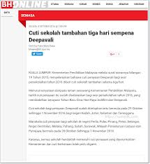 Kementerian pendidikan malaysia mengumumkan semua aliran sekolah sempena cuti perayaan deepavali bagi sesi persekolahan tahun 2016 diberi cuti sekolah tambahan selama tiga hari. 1 Cuti Sekolah Tambahan 3 Hari Sempena Deepavalisumijelly Weblog