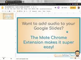 Insert audio into google slide 1. Easily Add Audio In Google Slides With Mote Jake Miller