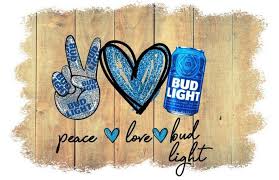 Peace Love Bud Light This Buds For You Works Great For T Shirt Or Mask Design Budweiser Digital File Instant Download Sublimation Png In 2020 Peace And Love Bud Light Framed Art