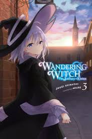 Through all of this, she explores the world at its fullest—experiencing both its bright and dark sides—starting her legendary tale. Wandering Witch The Journey Of Elaina Novels 1 3 Review Anime News Network