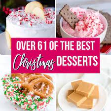 Best ever christmas dessert collection recipe 10. 78 Of The Best Christmas Desserts To Make This Season Bake Me Some Sugar