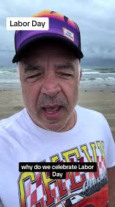 The True Meaning of Labor Day