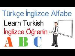 Ingilizce Turkce Alfabe Dersi Orneklerle Learn Turkish Alphabets Youtube Ingilizce Alfabe Ingilizce Alfabe