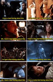 I Have A Bad Feeling About This Gifs Get The Best Gif On Giphy Star Wars Memes Star Wars Humor Star Wars Facts