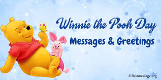When signing your card, it's fine to mention your gift or the party—and it's good to keep in mind that your card may be read aloud or passed around. Happy Winnie The Pooh Day Messages And Quotes January 18th