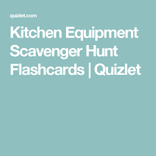 Kitchen Equipment Scavenger Hunt Flashcards Quizlet Kitchen Equipment Kitchen Skills Food Class