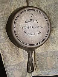 Birmingham Stove And Range Cast Iron Identification 5 Martin Stove Range Co Florence Ala Cast Iron Skillet Smoke Ring Vintage Cast Iron Cookware Wagner Cast Iron Cast Iron Care