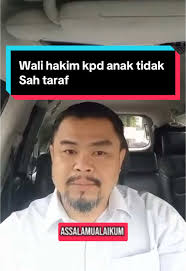Wali Hakim untuk Anak Tidak Sah Taraf di Sabah
