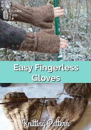 Yes, i know that they were quite a challenge as i had never used the three/four needles before but now i am addicted! Easy Fingerless Gloves Knitting Pattern Joybilee Farm Diy Herbs Gardening
