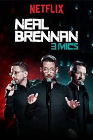Neal Brennan 3 Mics 2017 Rotten Tomatoes