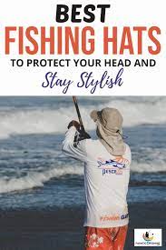 Best Fishing Hats To Protect Your Head And Stay Stylish In 2021 Fishing Hat Best Fishing Fishing Outfits