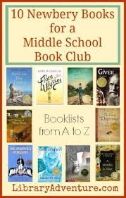 Ten Newbery Books For A Middle School Book Club And An Explanation How To Start One Up I Did Not Have In 2020 Middle School Books Middle School Reading Kids Book Club