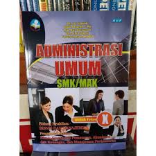 Soal uas pengantar ap semester 1. Administrasi Umum Kelas X Smk Mak Shopee Indonesia