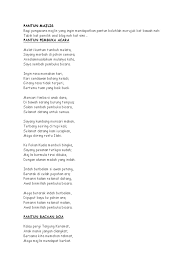 Pemanis kalam selamat malam, ingin rasa memakan kari, awal sayang kumbang mencari makan, bunga dedap di atas para, terbang seiring di tepi kali; Pantun Pembuka Acara