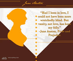 Had I Been In Love I Could Not Have Been More Wretchedly Blind But Vanity Not Love Has Been My Folly Jane Austen P Book Quotes Jane Austen Books Ayr