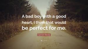 Carmen Electra Quote A Bad Boy With A Good Heart I Think That Would Be Perfect