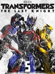 The last knight full movie, watch transformers: Amazon De Transformers The Last Knight Dt Ov Ansehen Prime Video