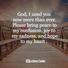 God I Need You Now More Than Ever Prayer Quotes Faith Prayer Quotes About God