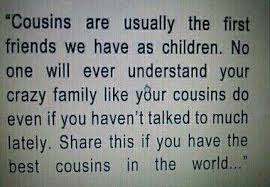 My Cousins Are The Best Love This Quote Best Cousin Quotes Words