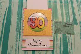 Compleanno Una Card Speciale Di Auguri Per La Festa Di 90 Anni Della Nonna Una Card Unica Che Magicamente Si Buon Compleanno Buon Compleanno Nonna Compleanno