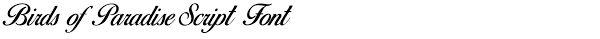That's why you are here to download it. Birds Of Paradise Script Font Fontlot Com