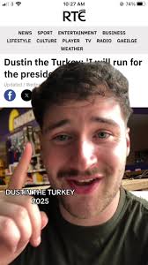 Dustin Turkey Election 2024