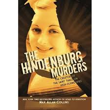 The Hindenburg Murders (Disaster): Collins, Max Allan: 9781612185170:  Amazon.com: Books