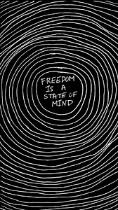 Psychedelic Quotes Art Quotes Freedom Is A State Of Mind