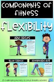 Components Of Fitness Task Cards Flexibility In 2020 Physical Education Lessons Adapted Physical Education Physical Education Games