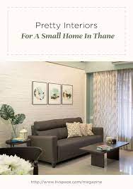 Beautiful Interior Design For A Small Home In Mumbai Take A Home Tour Thr Small House Interior Design Small Apartment Interior Interior Design Apartment Small