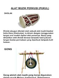 Kumpulan alat musik tradisional beserta gambar, asal, dan cara memainkannya. Alat Muzik Perkusi Pukul