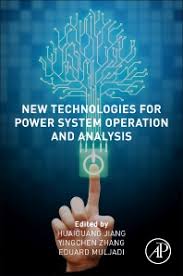 New Technologies For Power System Operation And Analysis 1st Edition