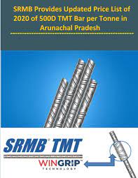 Srmb Provides Updated Price List Of 2020 Of 500d Tmt Bar Per Tonne In Arunachal Pradesh By Tmt Rod Guides Issuu Tmt bar price list for north bengal. srmb provides updated price list of