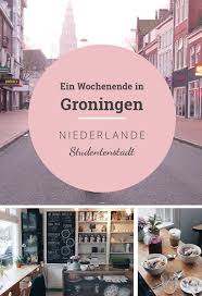 Groningen Kurztrip 5 Insidertipps Fur Essen Und Trinken Netherlands Travel Africa Destinations Europe Destinations