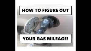 How To Calculate Your Gas Mileage Youtube